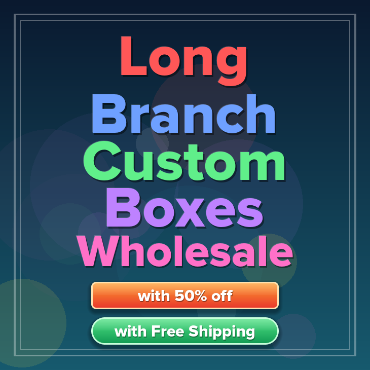 Long Branch custom boxes