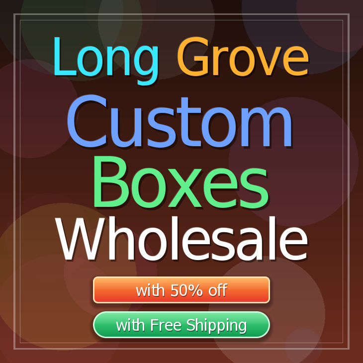 Long Grove custom boxes