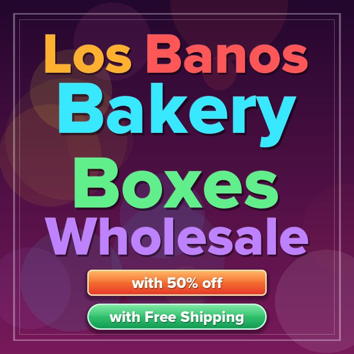 Los Banos bakery boxes