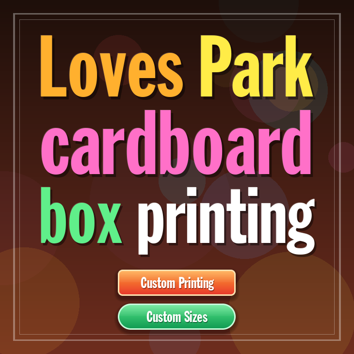 Loves Park cardboard box printing