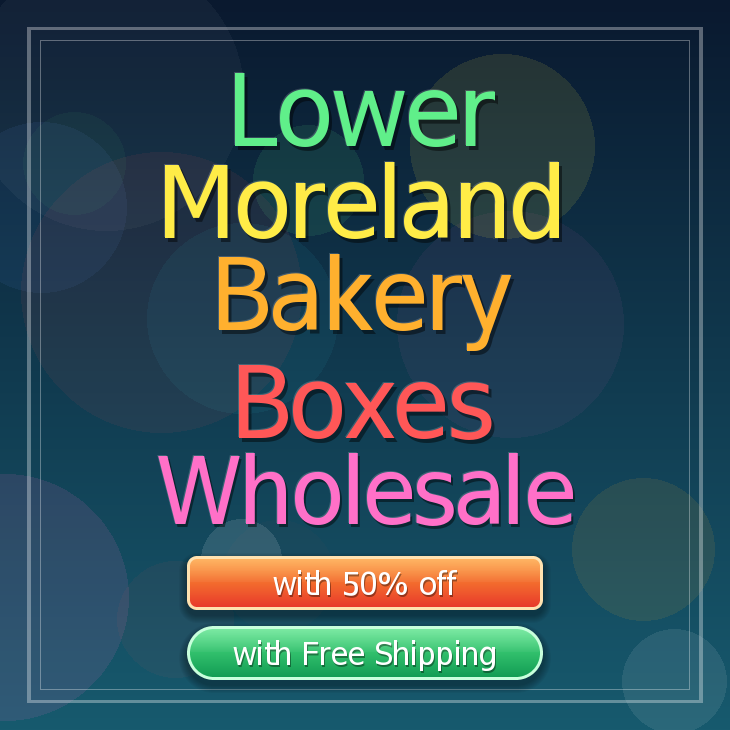 Lower Moreland bakery boxes