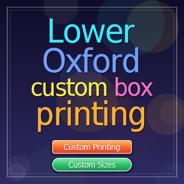 Lower Oxford custom box printing