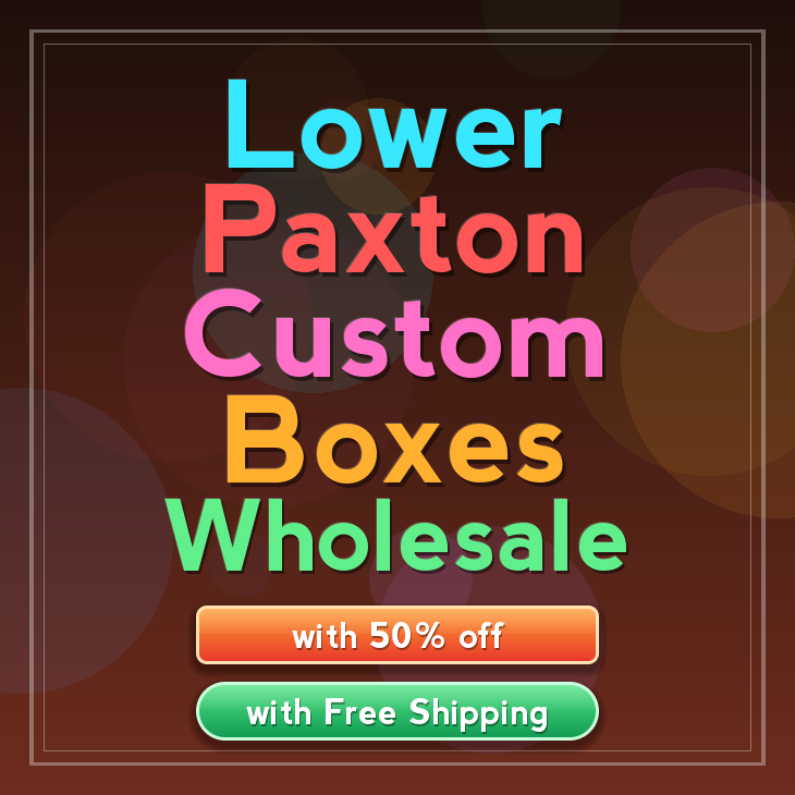 Lower Paxton custom boxes