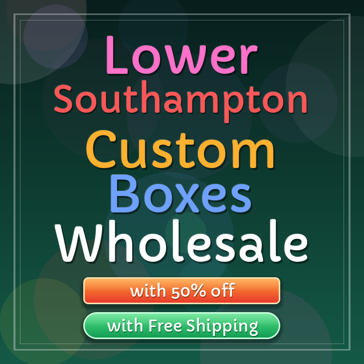 Lower Southampton custom boxes