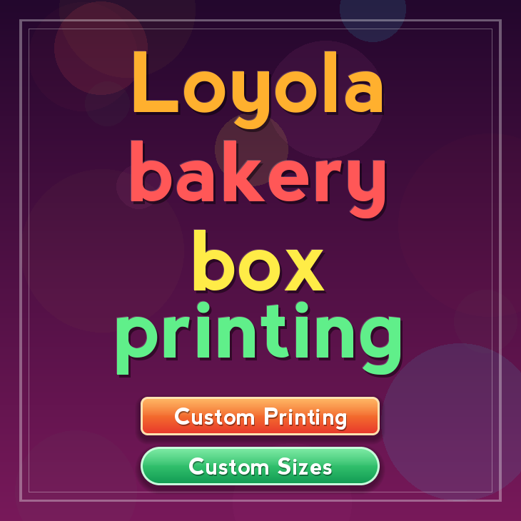 Loyola bakery box printing