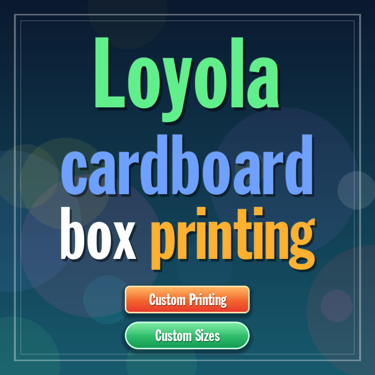 Loyola cardboard box printing
