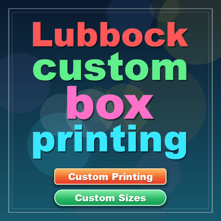 Lubbock custom box printing