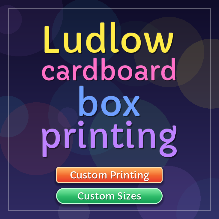 Ludlow cardboard box printing
