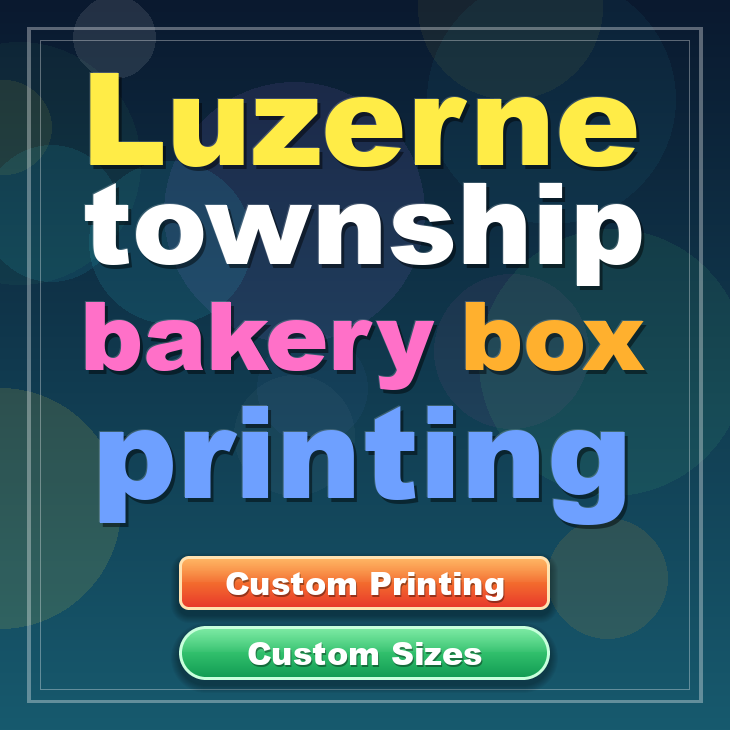 Luzerne Township bakery box printing
