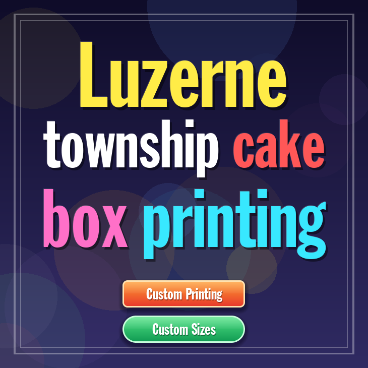 Luzerne Township cake box printing