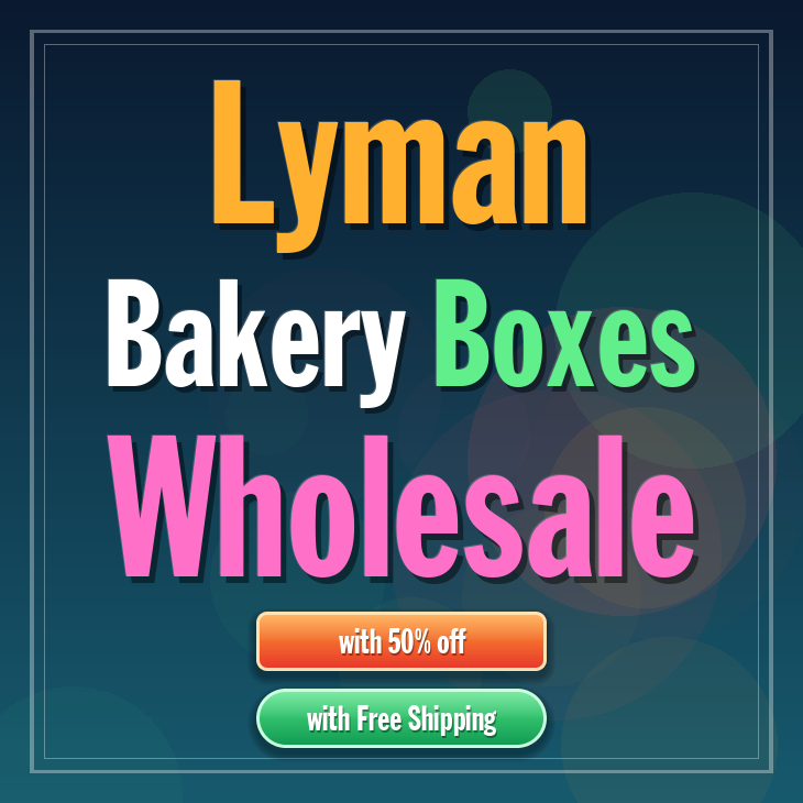Lyman bakery boxes