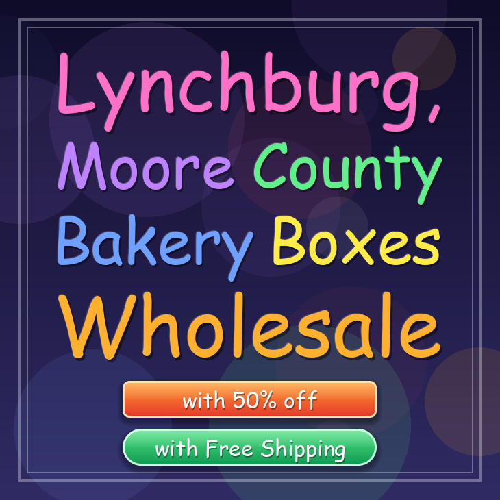 Lynchburg, Moore County bakery boxes