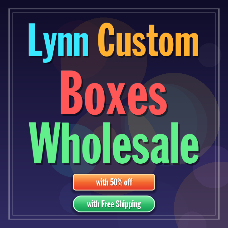 Lynn custom boxes