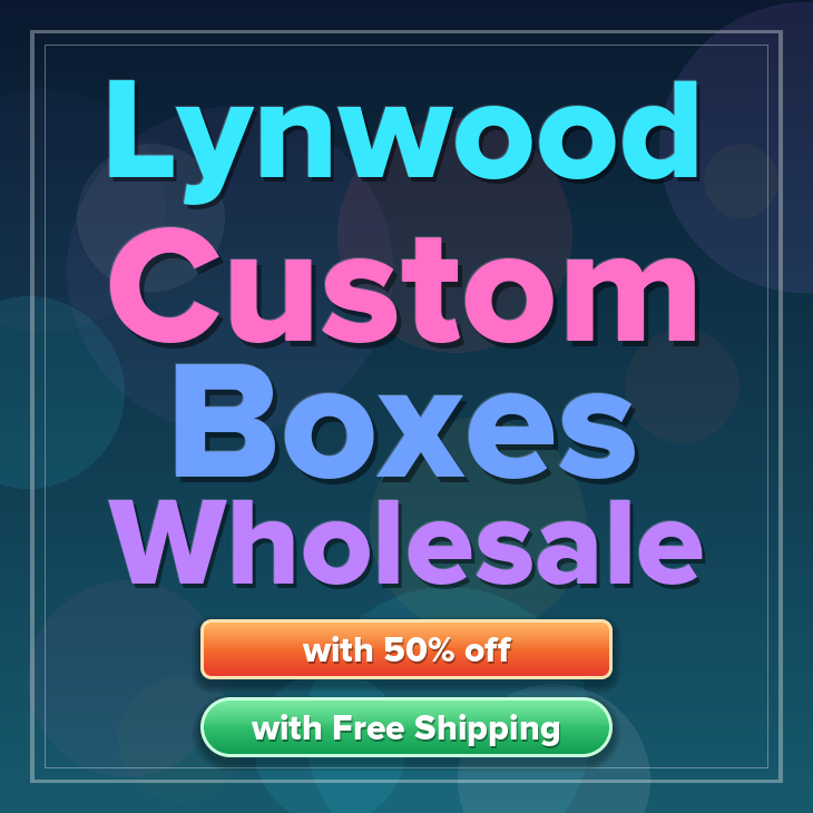 Lynwood custom boxes