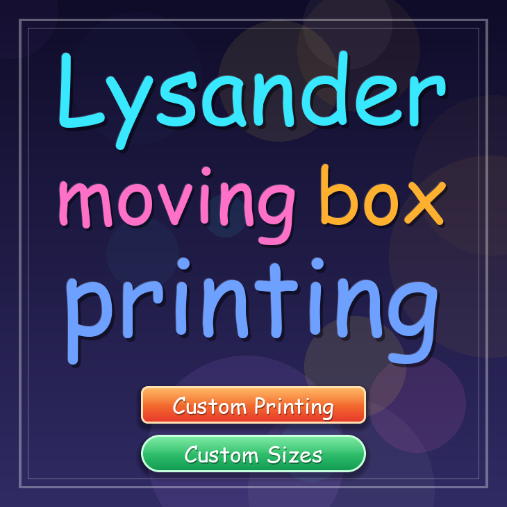 Lysander moving box printing