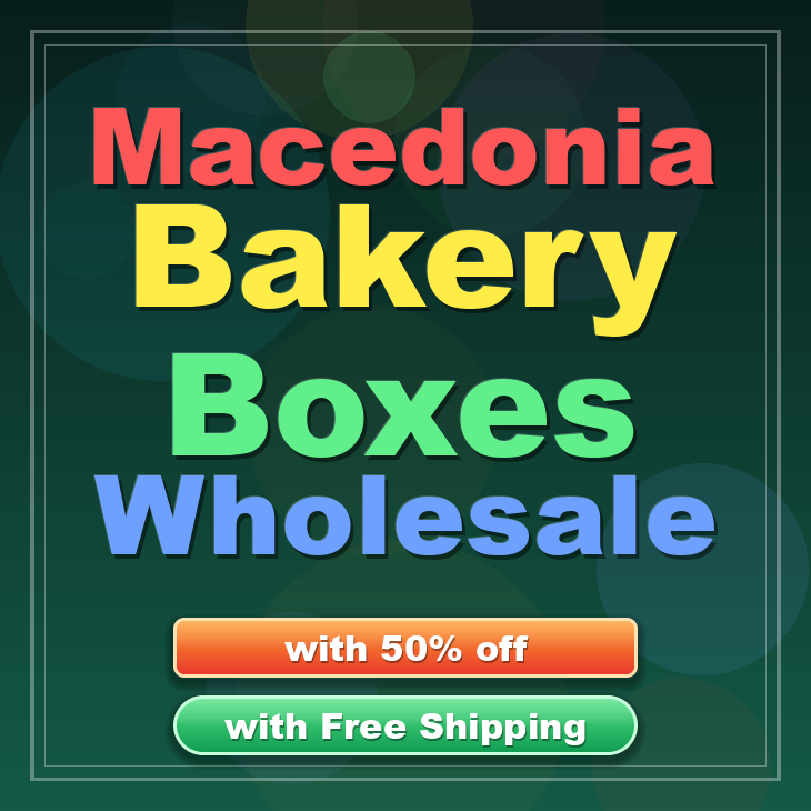 Macedonia bakery boxes