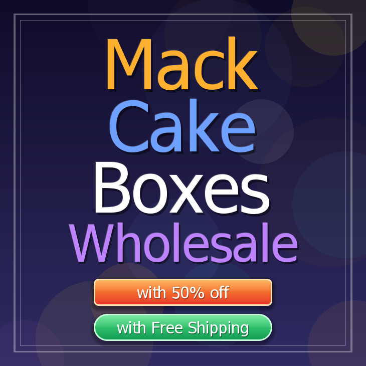 Mack cake boxes