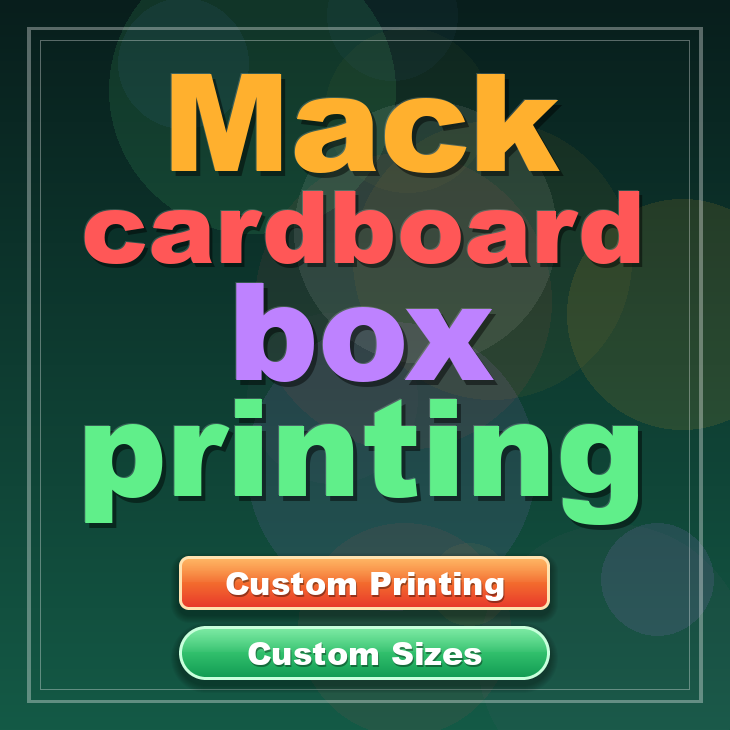 Mack cardboard box printing