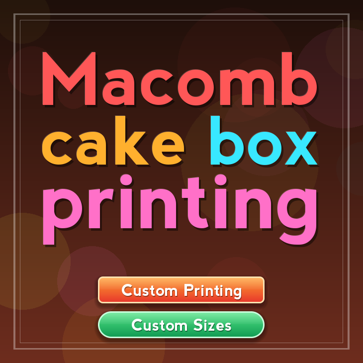 Macomb cake box printing