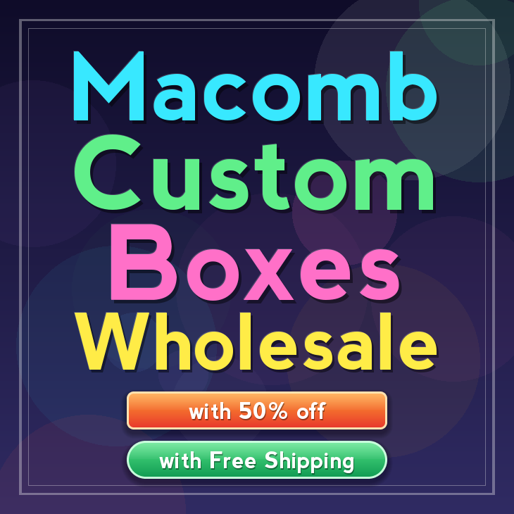 Macomb custom boxes