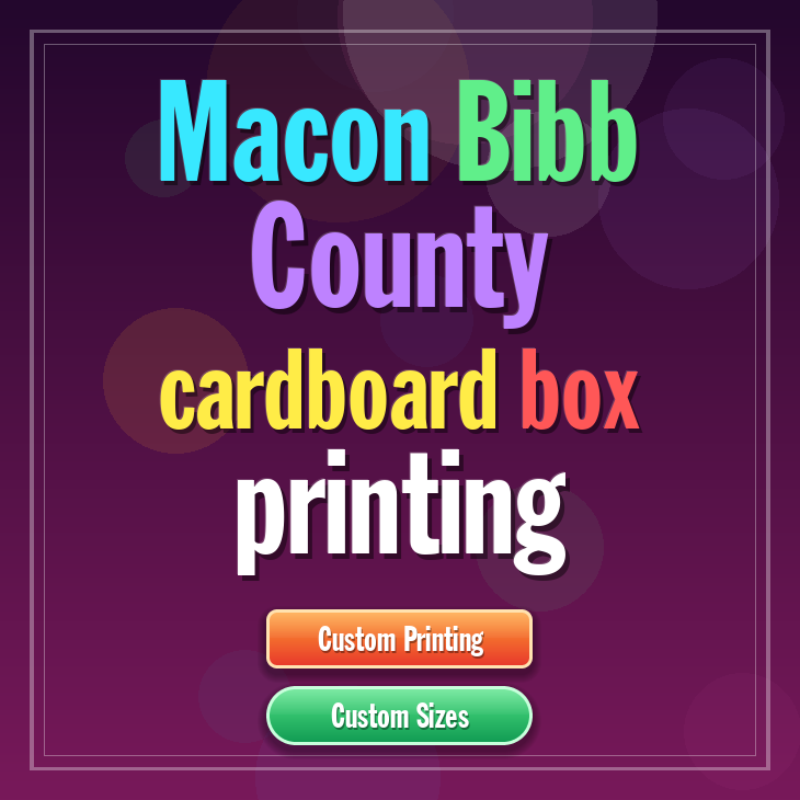 Macon Bibb County cardboard box printing
