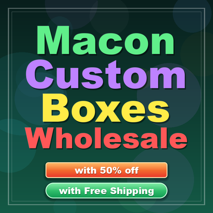 Macon custom boxes