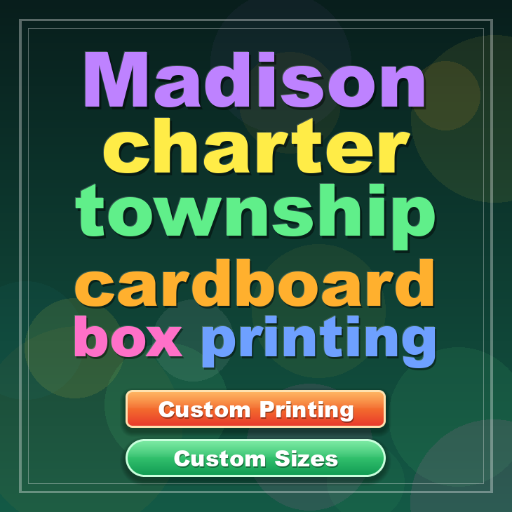 Madison charter township cardboard box printing