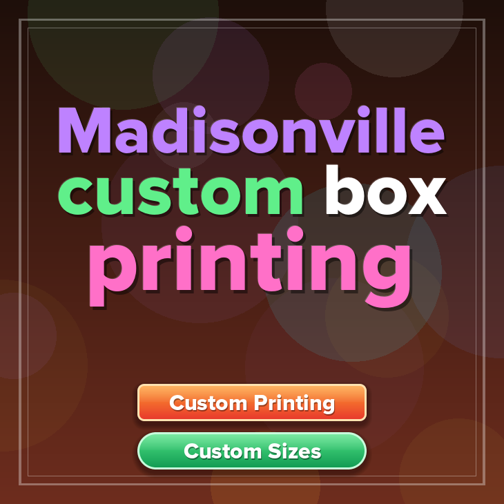 Madisonville custom box printing
