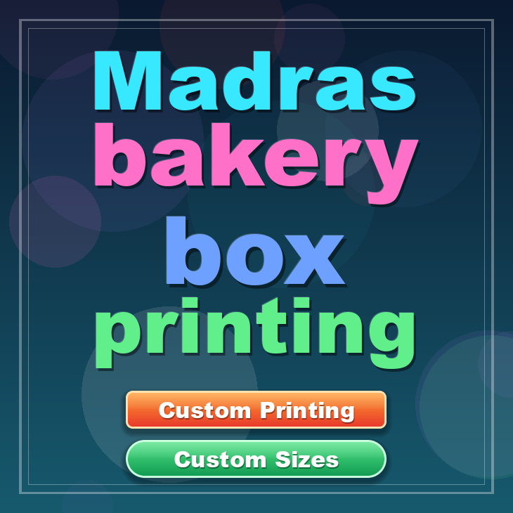 Madras bakery box printing
