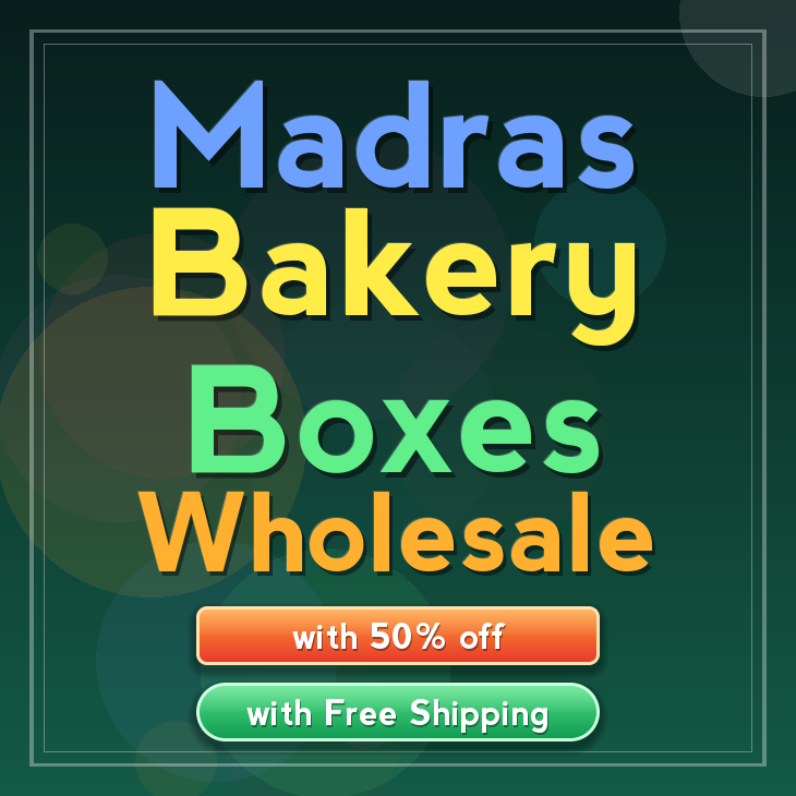 Madras bakery boxes