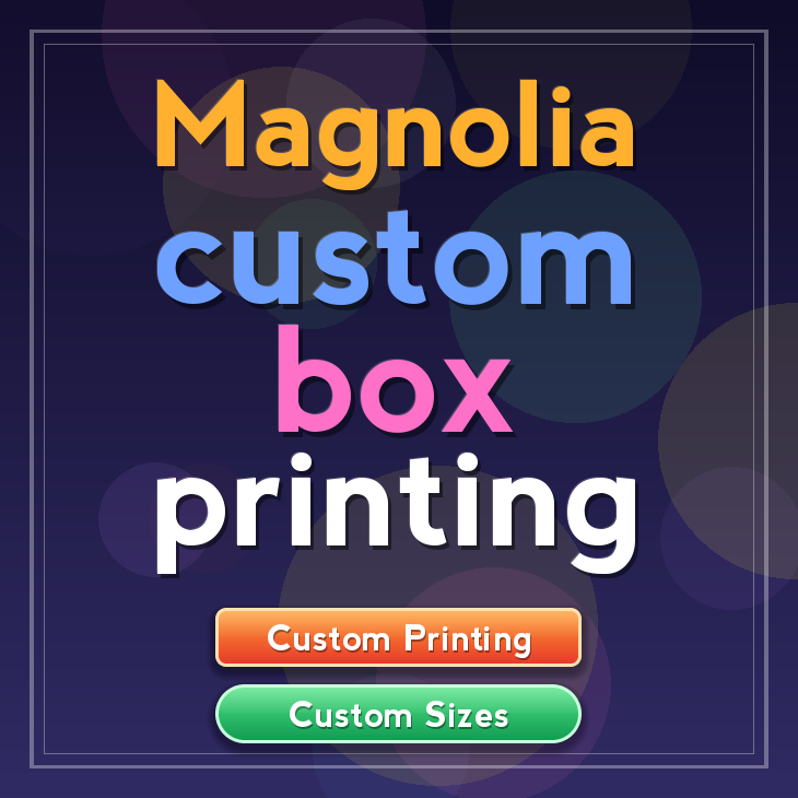 Magnolia custom box printing