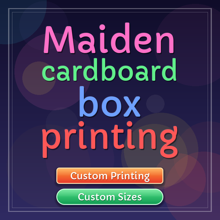 Maiden cardboard box printing