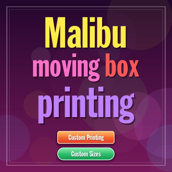 Malibu moving box printing