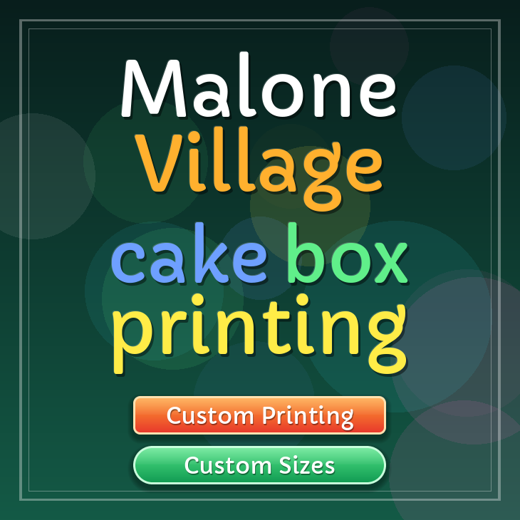 Malone Village cake box printing