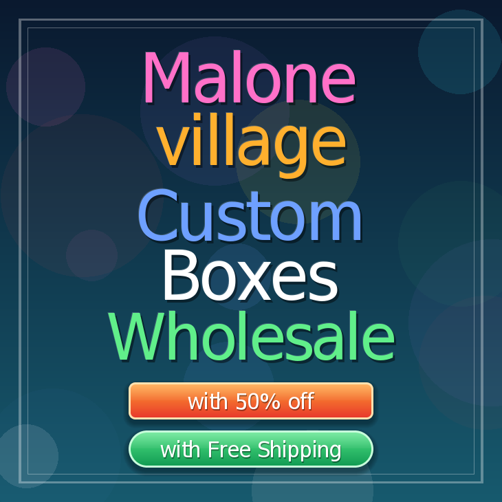 Malone village custom boxes