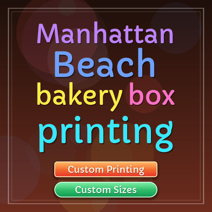 Manhattan Beach bakery box printing