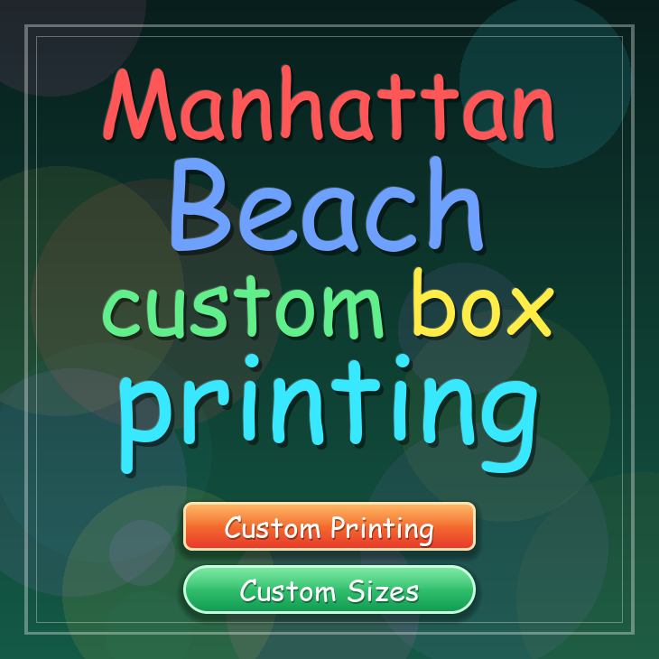 Manhattan Beach custom box printing