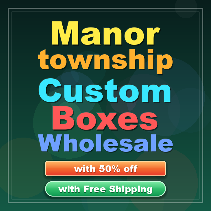 Manor township custom boxes