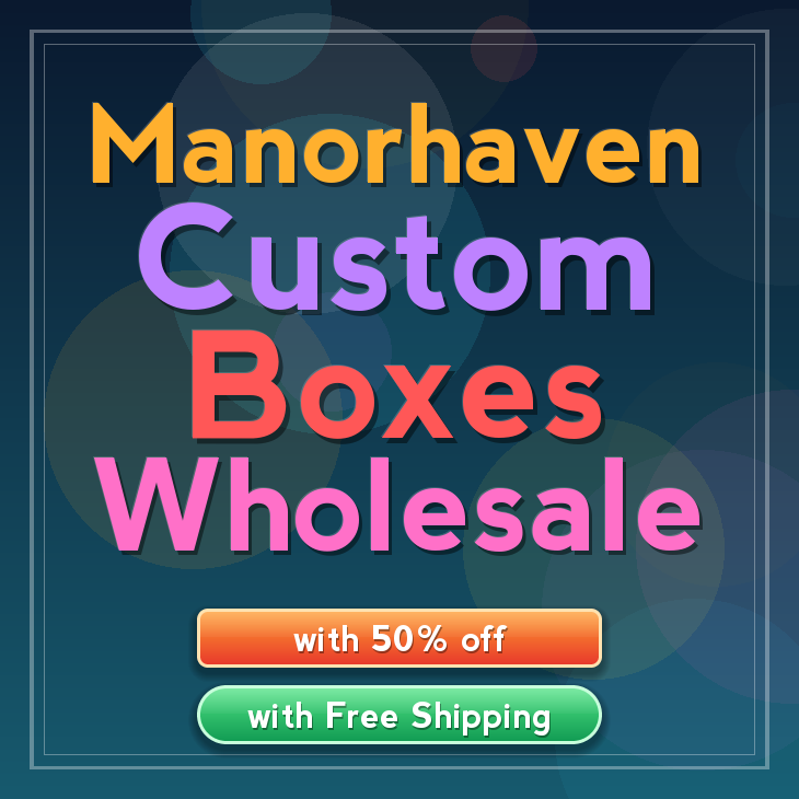 Manorhaven custom boxes