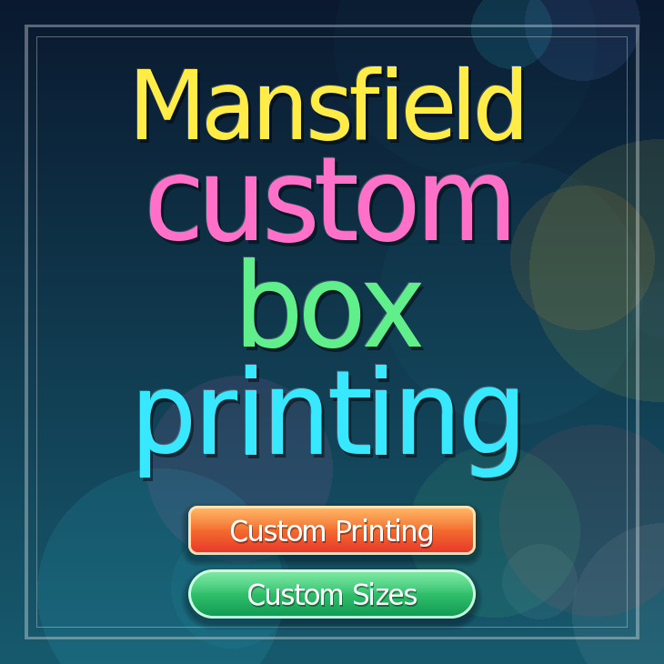 Mansfield custom box printing
