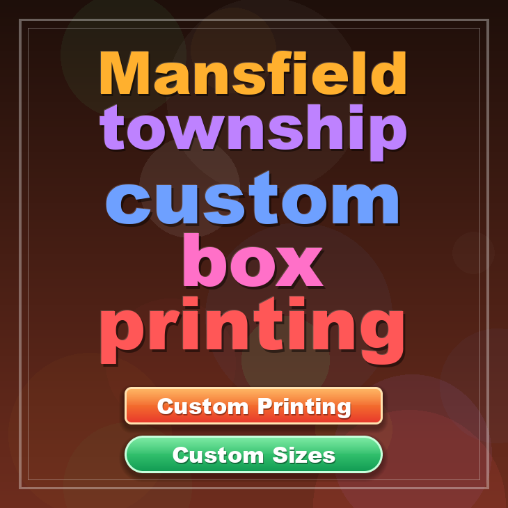 Mansfield township custom box printing