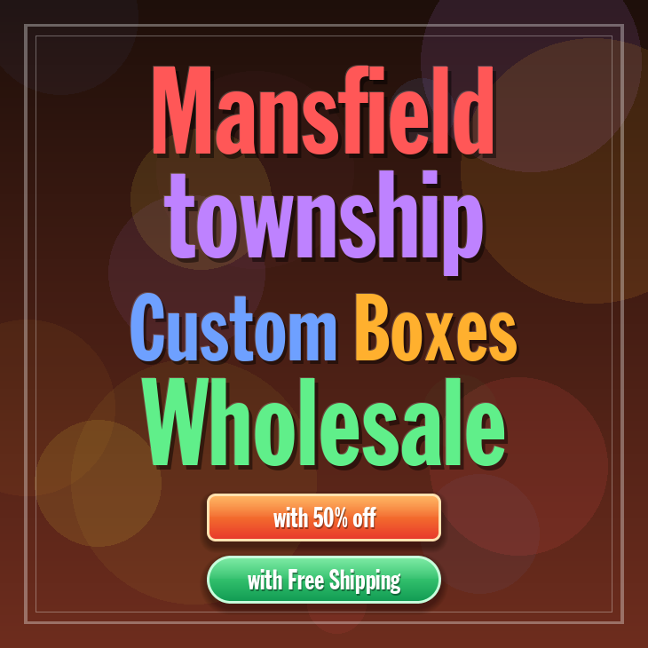Mansfield township custom boxes