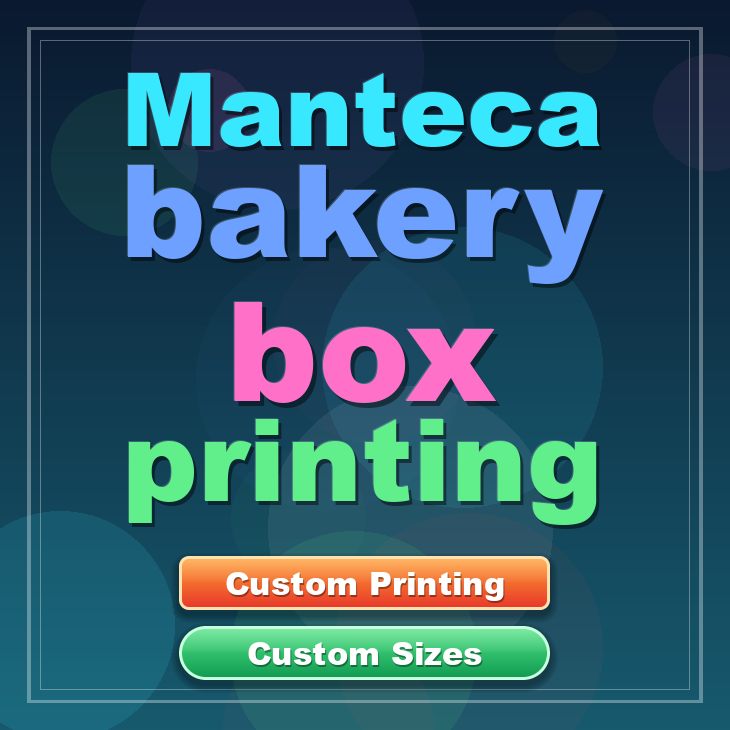 Manteca bakery box printing