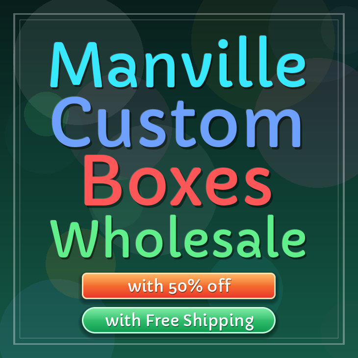 Manville custom boxes