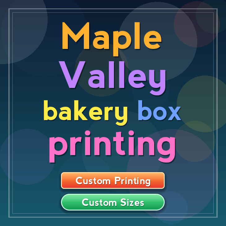 Maple Valley bakery box printing