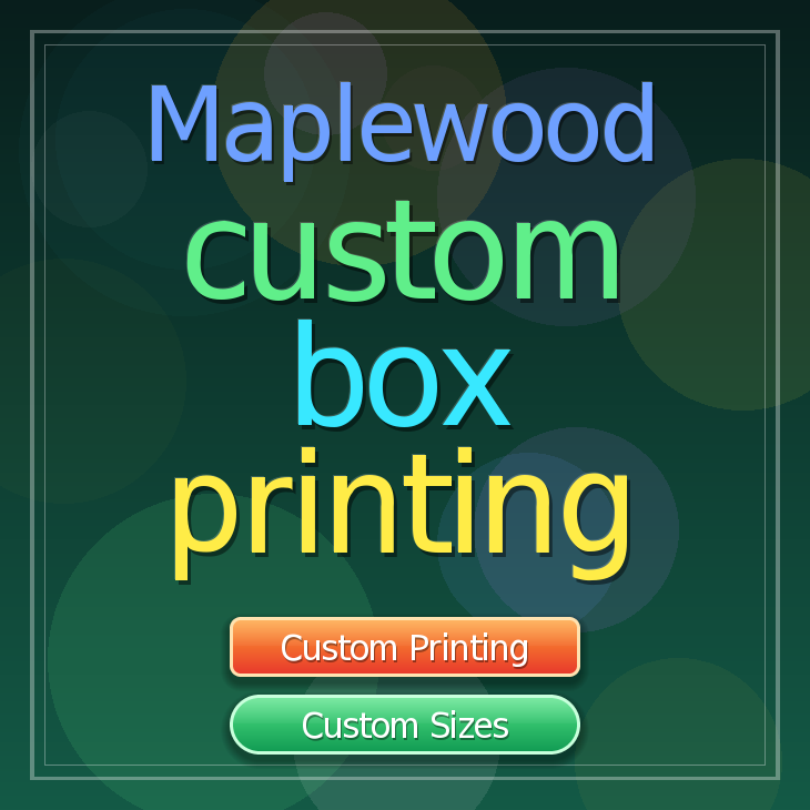 Maplewood custom box printing