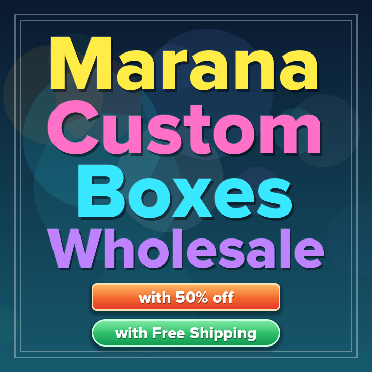 Marana custom boxes