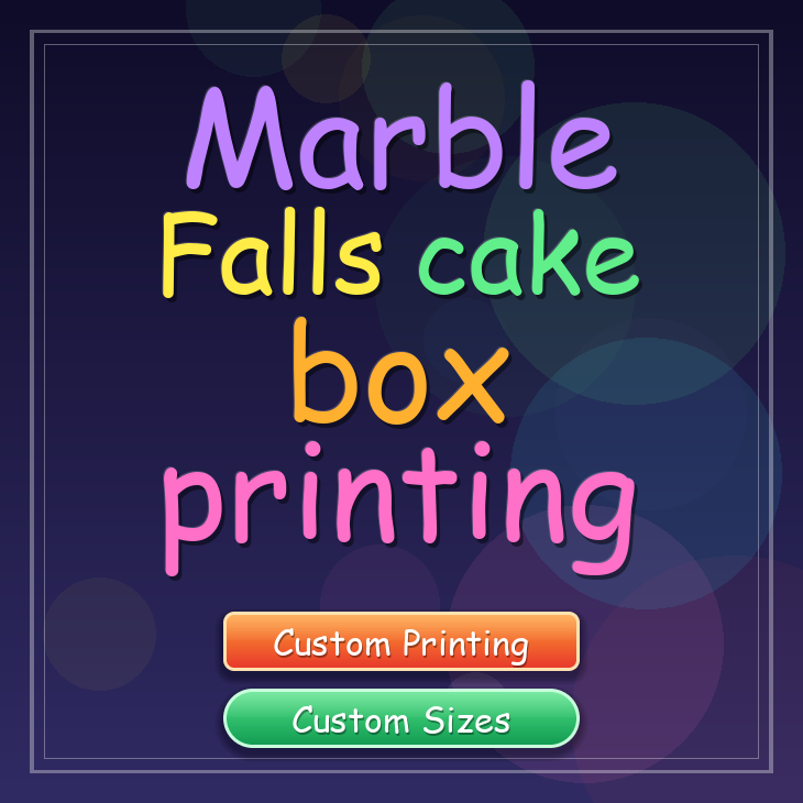 Marble Falls cake box printing