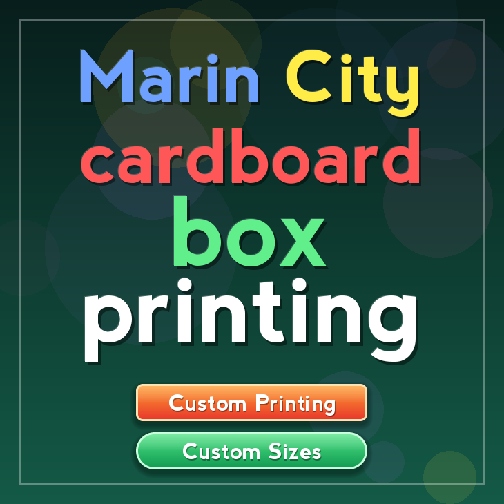Marin City cardboard box printing