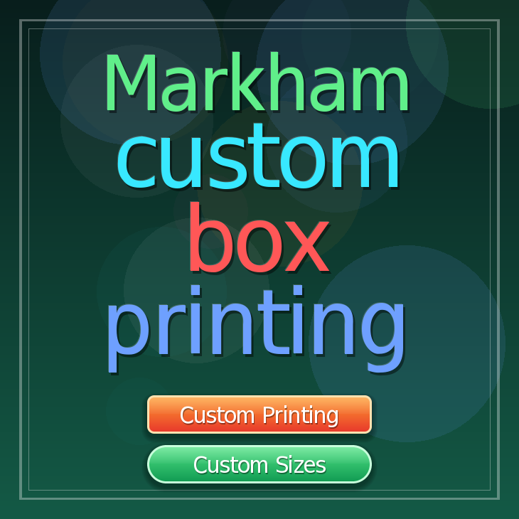 Markham custom box printing